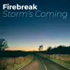 Firebreak - Storm's Coming - EP